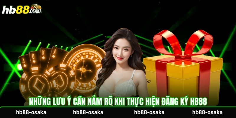 Những lưu ý cần nắm rõ khi thực hiện đăng ký HB88