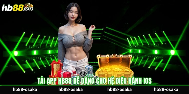 Tải app HB88 dễ dàng cho hệ điều hành IOS