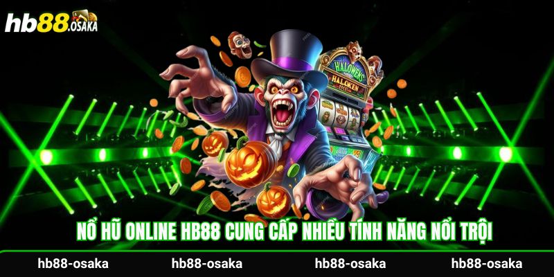 Nổ hũ online Hb88 cung cấp nhiều tính năng nổi trội
