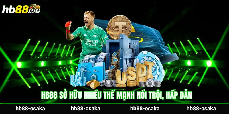 Hb88 sở hữu nhiều thế mạnh nổi trội, hấp dẫn